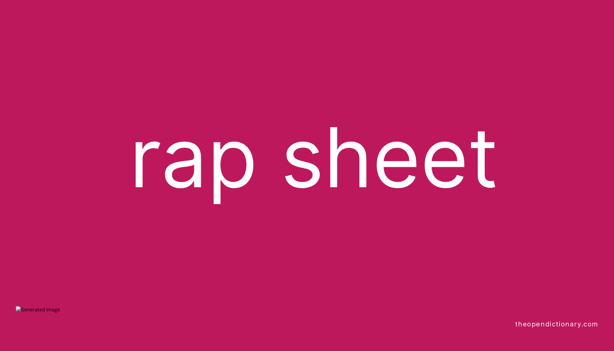 Rap Sheet Meaning Of Rap Sheet Definition Of Rap Sheet Example Of 